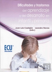 Dificultades Y Trastornos Del Aprendizaje Y Del Desarrollo En Infantil Y Primaria. Edición Adaptada