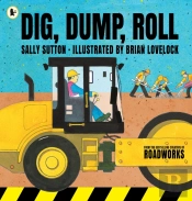 Dig, Dump, Roll