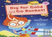 Dig For Gold And Go Rocket!