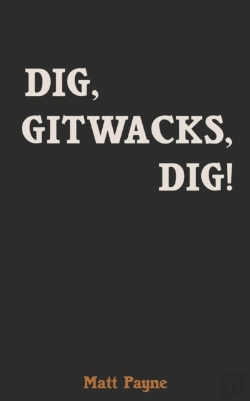 Bertrand.pt - Dig, Gitwacks, Dig!