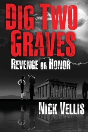 Dig Two Graves: Revenge Or Honor