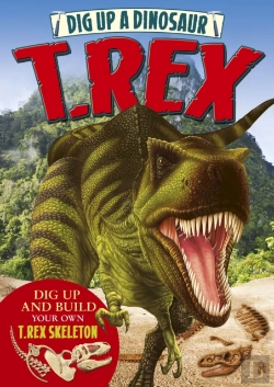 Bertrand.pt - Dig Up A Dinosaur: T. Rex
