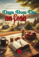 Diga Bom Dia com Poesia