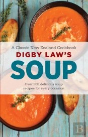 Digby Law'S Soup Cookbook