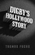 Digby`S Hollywood Story
