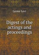 Digest Of The Actings And Proceedings