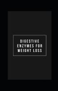 Digestive Enzymes For Weight Loss