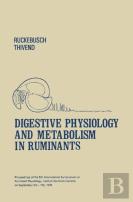 Digestive Physiology And Metabolism In Ruminants