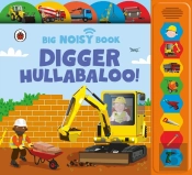 Digger Hullabaloo! Ladybird Big Noisy Book