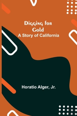 Bertrand.pt - Digging For Gold: A Story Of California