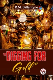 'Digging For Gold'