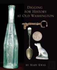 Digging For History At Old Washington