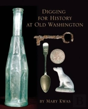 Digging For History At Old Washington