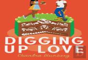 Digging Up Love