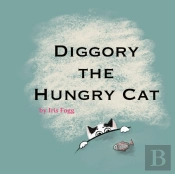 Diggory The Hungry Cat (In Colour)