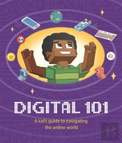 Digital 101: A Kid'S Guide To Navigating The Online World