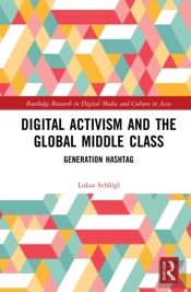 Digital Activism And The Global Middle Class