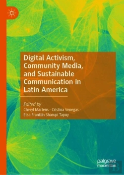 Bertrand.pt - Digital Activism, Community Media, And Sustainable Communication In Latin America