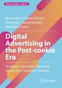 Digital Advertising In The Post-Cookie Era