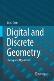 Digital And Discrete Geometry