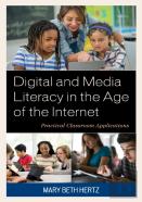 Digital And Media Literacy In The Age Of The Internet