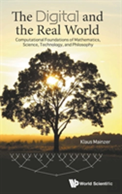 Bertrand.pt - Digital And The Real World, The: Computational Foundations Of Mathematics, Science, Technology, And Philosophy