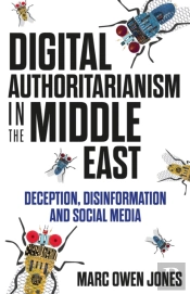 Digital Authoritarianism In The Middle East