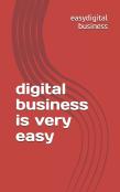 Digital Business Is Very Easy