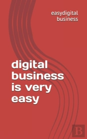 Digital Business Is Very Easy