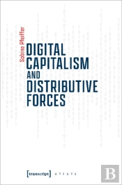 Digital Capitalism And Distributive Forces