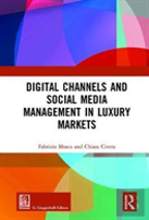 Digital Channels And Social Media Management In Luxury Markets
