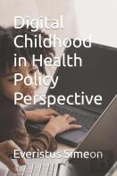 Digital Childhood In Health Policy Perspective