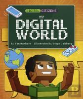 Digital Citizens: My Digital World