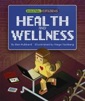 Digital Citizens: My Health And Wellness