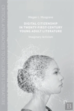 Bertrand.pt - Digital Citizenship In Twenty-First-Century Young Adult Literature