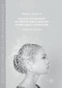 Digital Citizenship In Twenty-First-Century Young Adult Literature