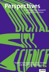 Digital City Science. Researching New Technologies In Urban Environments