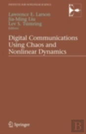 Digital Communications Using Chaos And Nonlinear Dynamics