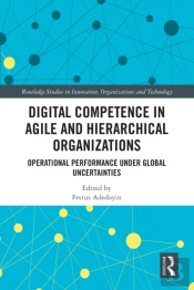 Digital Competence In Agile And Hierarchical Organizations