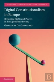 Digital Constitutionalism In Europe