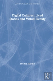 Digital Cultures, Lived Stories And Virtual Reality
