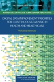 Digital Data Improvement Priorities For Continuous Learning In Health And Health Care