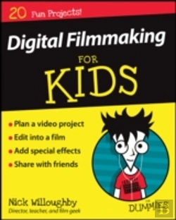 Bertrand.pt - Digital Filmmaking For Kids For Dummies
