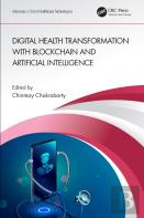 Digital Health Transformation With Blockchain And Artificial Intelligence