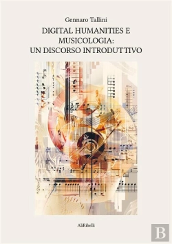 Bertrand.pt - Digital Humanities E Musicologia: Un Discorso Introduttivo