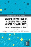 Digital Humanities In Medieval And Early Modern Spanish Texts