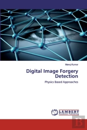 Digital Image Forgery Detection