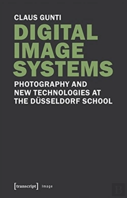 Bertrand.pt - Digital Image Systems Â€“ Photography And New Technologies At The Dusseldorf School