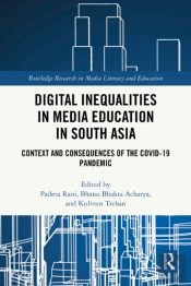 Digital Inequalities In Media Education In South Asia