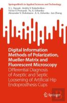 Digital Information Methods Of Polarization, Mueller-Matrix And Fluorescent Microscopy